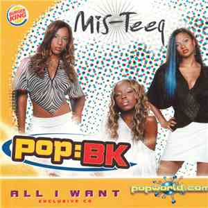 Mis-Teeq - All I Want