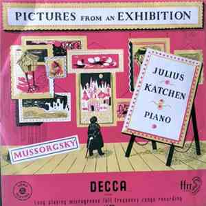 Modest Mussorgsky, Julius Katchen - Pictures At An Exhibition