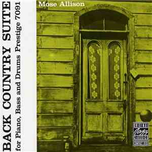 Mose Allison - Back Country Suite For Piano, Bass And Drums