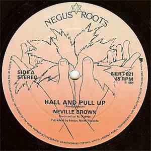 Neville Brown - Hall And Pull Up / Mr Music Man