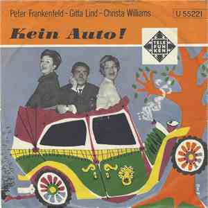Peter Frankenfeld, Gitta Lind, Christa Williams - Kein Auto!