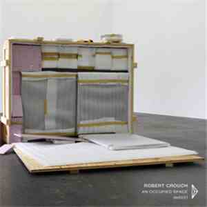 Robert Crouch - An Occupied Space