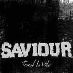 Saviour - Trust Is Vile