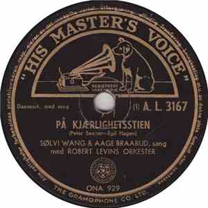 Sølvi Wang & Aage Braarud Med Robert Levins Orkester - På Kjærlighetsstien / Pensjon Rosenhild
