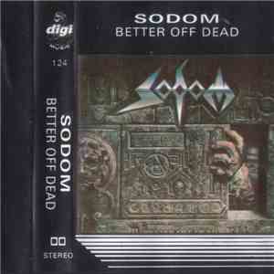 Sodom - Better Off Dead