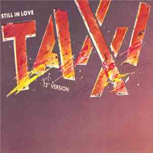 Taxxi - Still In Love (12" Version)