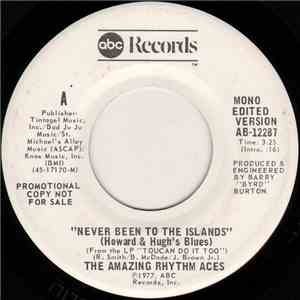 The Amazing Rhythm Aces - Never Been To The Islands (Howard & Hugh's Blues) (Edited Version)
