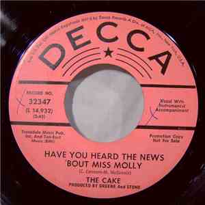The Cake  - P.T. 280 / Have You Heard The News 'Bout Miss Molly