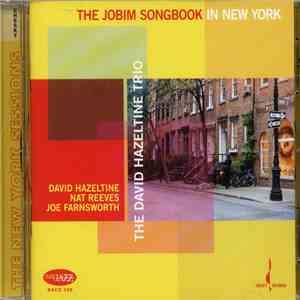 The David Hazeltine Trio - The Jobim Songbook In New York