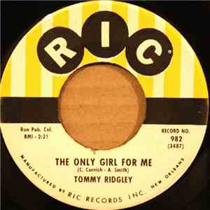 Tommy Ridgley - The Only Girl For Me / Three Times