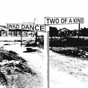Two Of A Kind  - Swazi Dance