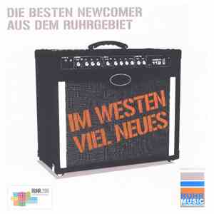 Various - Im Westen Viel Neues: Die Besten Newcomer Aus Dem Ruhrgebiet