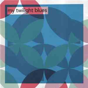 Various - My Twilight Blues