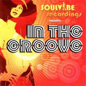 Various - Soulvibe Recordings Presents - In The Groove