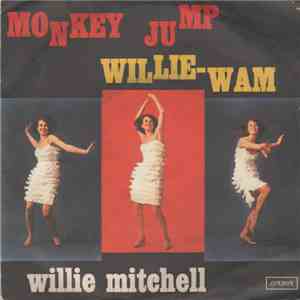 Willie Mitchell - Monkey Jump / Willie-Wam
