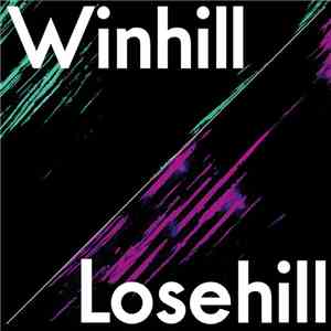 Winhill/Losehill - Trouble Will Snowball