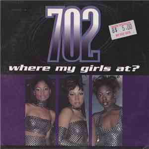 702 - Where My Girls At?