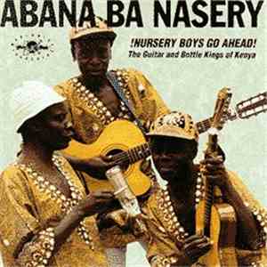Abana Ba Nasery - !Nursery Boys Go Ahead!