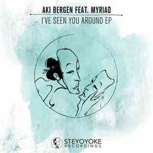Aki Bergen - I've Seen You Around