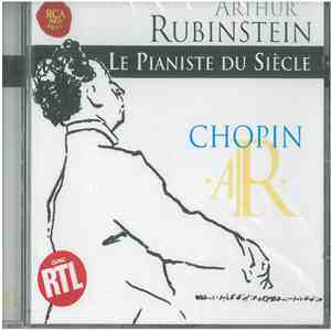 Arthur Rubinstein, Frédéric Chopin - Le Pianiste Du Siècle - Chopin