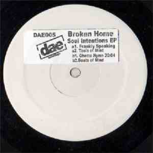 Broken Home - Soul Intentions EP