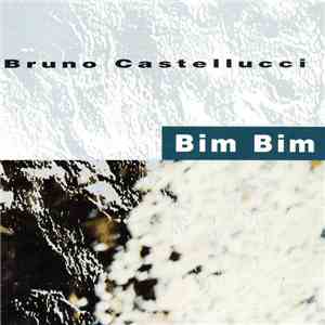 Bruno Castellucci - Bim Bim