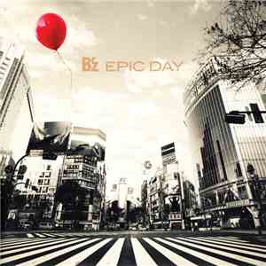 B'z - Epic Day