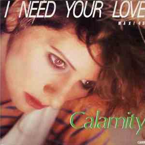 Calamity - I Need Your Love