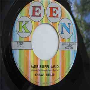 Champ Butler - Mississippi Mud