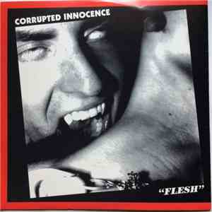 Corrupted Innocence - "Flesh"