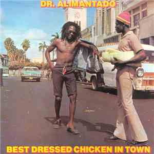 Dr. Alimantado - Best Dressed Chicken In Town