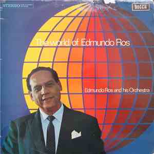 Edmundo Ros And His Orchestra - The World Of Edmundo Ros