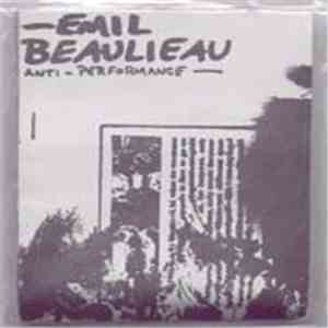 Emil Beaulieau - Anti-Performance