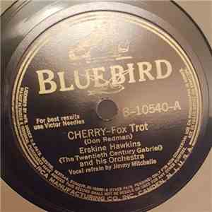 Erskine Hawkins And His Orchestra - Cherry / You Can't Escape From Me