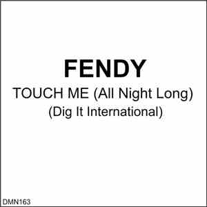 Fendy - Touch Me (All Night Long)