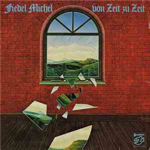 Fiedel Michel - Von Zeit Zu Zeit