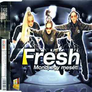 Fresh  - Mondj Egy Mesét!