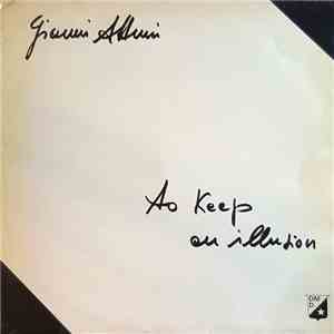 Gianni Atturi - To Keep An Illusion