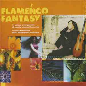 Gustavo Montesano & Royal Philharmonic Orchestra - Flamenco Fantasy