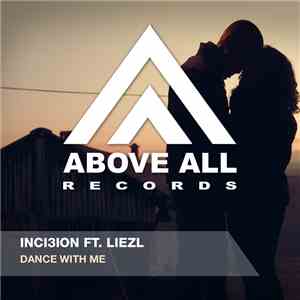 Inci3ion Ft. Liezl - Dance With Me