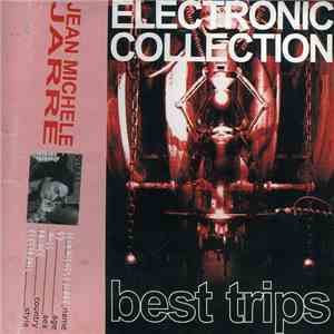 Jean-Michel Jarre - Electronic Collection (Best Trips)