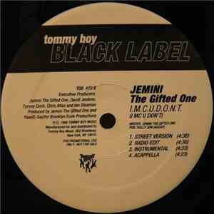Jemini The Gifted One - Who Wanna Step II Dis (Remix) / I.M.C.U.D.O.N.T.
