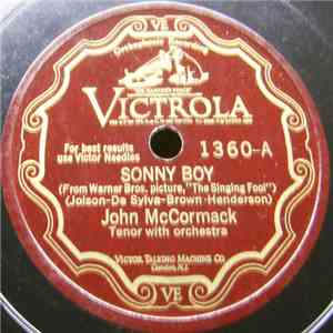 John McCormack  - Sonny Boy / Jeannine, I Dream Of Lilac Time