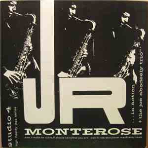 J.R. Monterose + The Joe Abodeely Trio - In Action