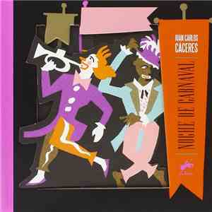 Juan Carlos Caceres Featuring Laura Caronni - Noche De Carnaval