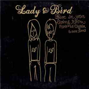 Lady & Bird - Live In Your Living Room
