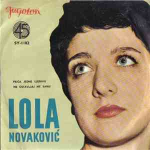 Lola Novaković - Priča Jedne Ljubavi / Ne Ostavljaj Me Samu