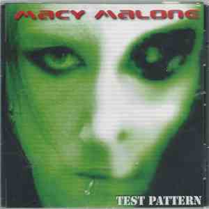 Macy Malone - Test Pattern