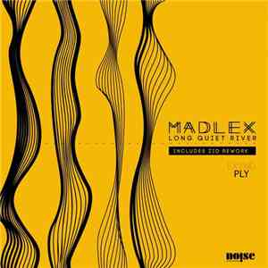 Madlex - Long Quiet River