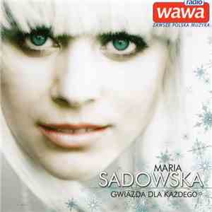 Maria Sadowska - Gwiazda Dla Każdego